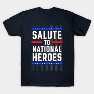 Salute to National Hero T-Shirt